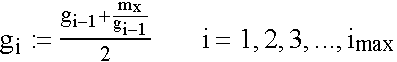 $g_i:=\frac{g_{i-1}+\frac{m_x}{g_{i-1}}}2\quad \quad i=1,2,3,...,i_{\max }$