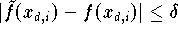 |\tilde{f}(x_{d,i}) - f(x_{d,i})| \leq \delta