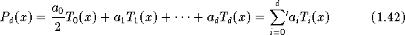  P_d(x) = \frac{a_0}{2}T_0(x) + a_1T_1(x) + \cdots + a_dT_d(x)
   = {\sum \limits_{i=0}^d}\mbox{}' a_iT_i(x)