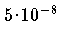 5 \cdot 10^{-8}