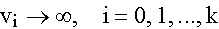 $v_i\rightarrow \infty ,\quad i=0,1,...,k$