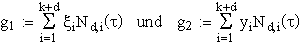 $g_1:=\dsum\limits_{i=1}^{k+d}\xi _iN_{d,i}\left( \tau \right) \quad und\quad
g_2:=\dsum\limits_{i=1}^{k+d}y_iN_{d,i}\left( \tau \right) $