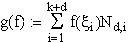$g\left( f\right) :=\dsum\limits_{i=1}^{k+d}f\left( \xi _i\right) N_{d,i}$