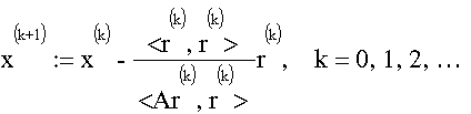 \xke:=\xk-\frac{\langle r^{(k)},r^{(k)}\rangle}{\langle Ar^{(k)},r^{(k)}
  \rangle}r^{(k)},\quad k=0,1,2,\dots