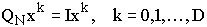$Q_Nx^k=Ix^k,\quad k=0,1,...,D$