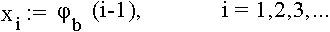 $x_i := \phi_b(i=1), i=1,2,,3... $