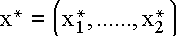 $x^{*}=$ $\left( x_1^{*},......,x_2^{*}\right) $