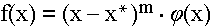 $f(x)=(x-x^{*})^m\cdot \varphi (x)$